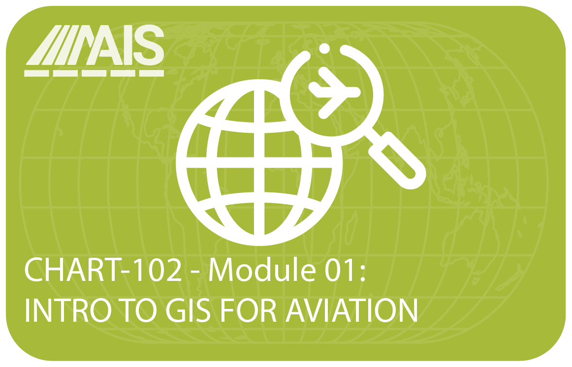 Course Image CHART-102 - Module 01: Introduction to GIS for Aviation